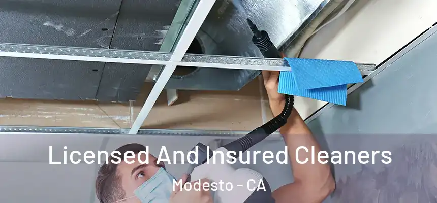 Licensed And Insured Cleaners Modesto - CA