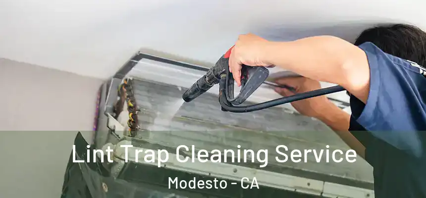 Lint Trap Cleaning Service Modesto - CA